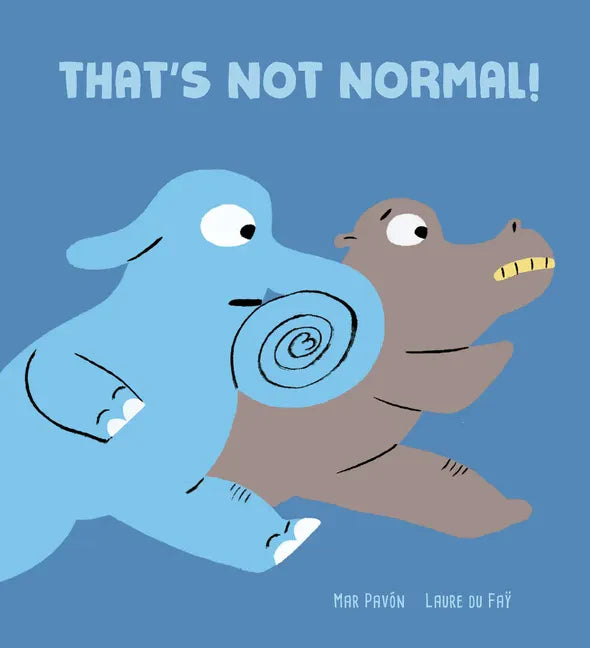 That's Not Normal! - Hardcover