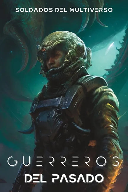 Soldados del Multiverso: Guerreros del pasado - Paperback