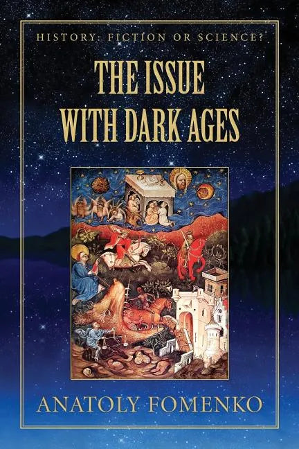 The Issue with the Dark Ages - Paperback