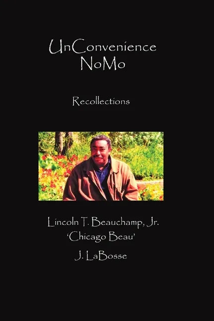 UnConvenience NoMo: Recollections - Paperback