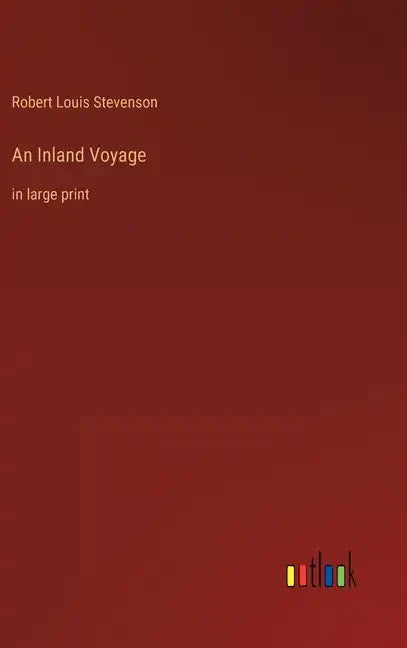 An Inland Voyage: in large print - Hardcover