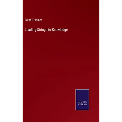 Leading-Strings to Knowledge - Hardcover