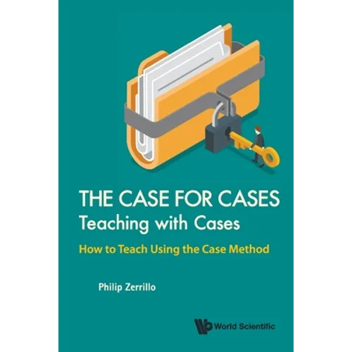Case for Cases: Teaching with Cases, the - Paperback