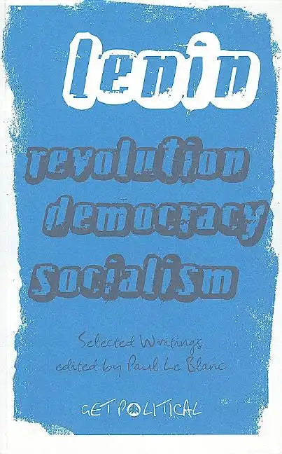Revolution, Democracy, Socialism: Selected Writings of V.I. Lenin - Paperback