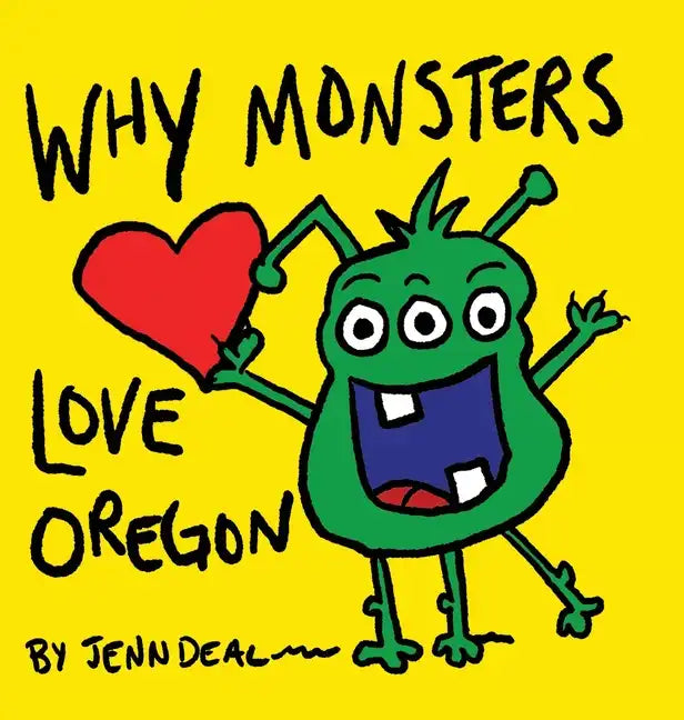 Why Monsters Love Oregon - Hardcover