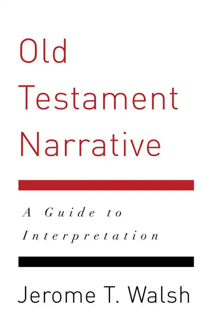 Old Testament Narrative: A Guide to Interpretation - Paperback