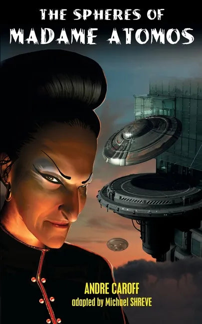 The Spheres of Madame Atomos - Paperback