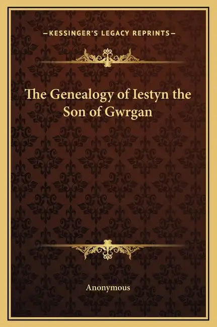The Genealogy of Iestyn the Son of Gwrgan - Hardcover
