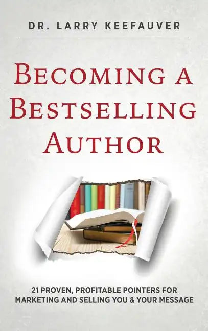 Becoming a Bestselling Author - Hardcover