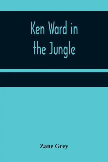 Ken Ward in the Jungle - Paperback