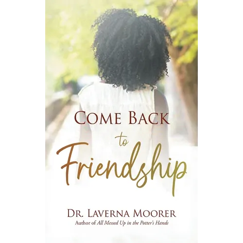 Come Back to Friendship - Hardcover