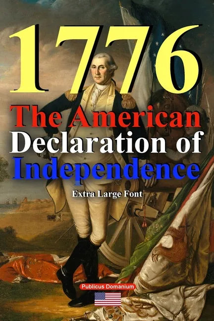1776 The American Declaration of Independence Extra Large Font - Paperback