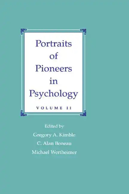Portraits of Pioneers in Psychology: Volume II - Paperback