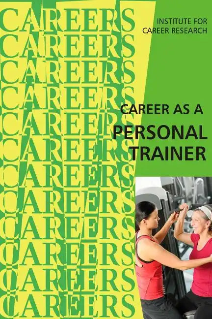 Career as a Personal Trainer - Paperback