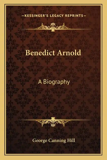 Benedict Arnold: A Biography - Paperback
