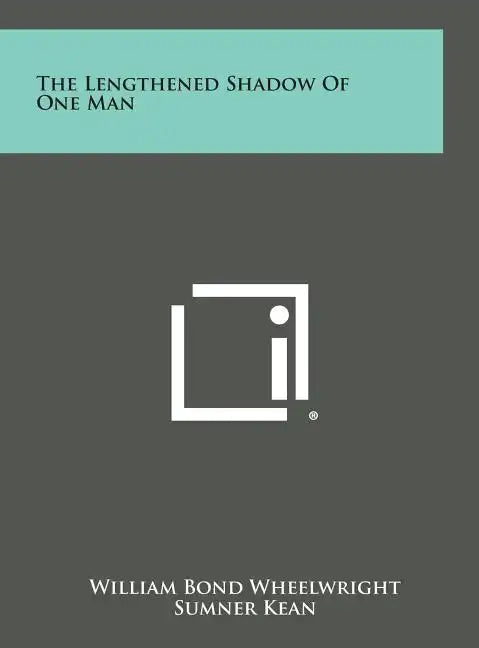 The Lengthened Shadow of One Man - Hardcover