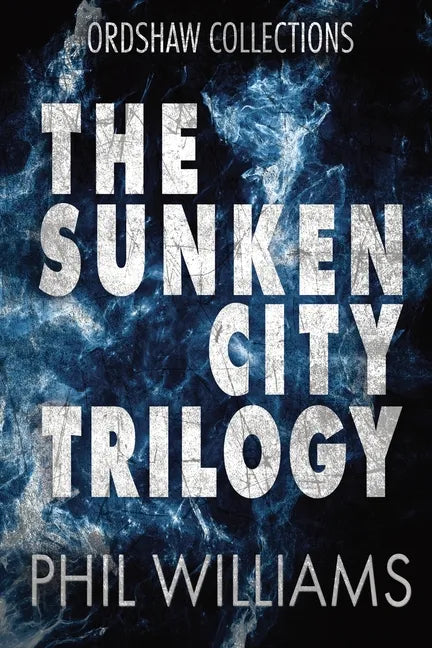 The Sunken City Trilogy - Paperback
