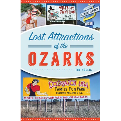 Lost Attractions of the Ozarks - Paperback