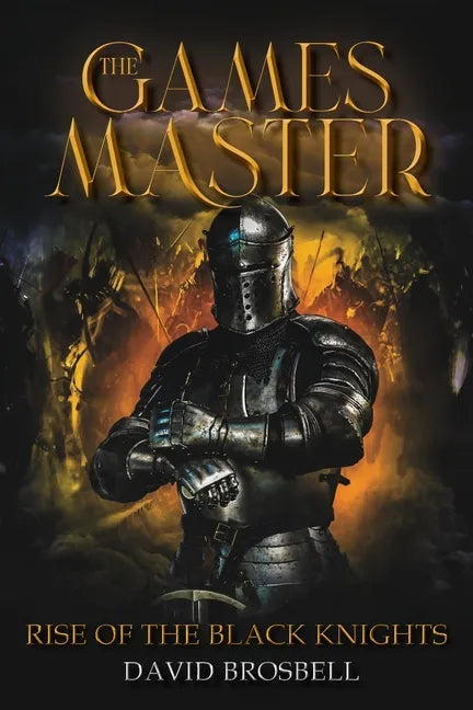 The Games Master: Rise of the Black Knights - Paperback