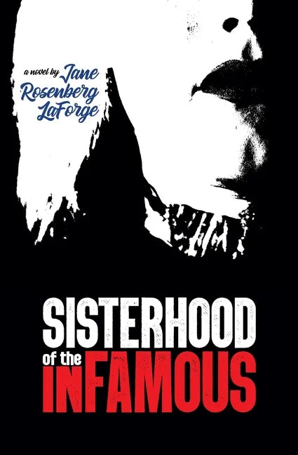 Sisterhood of the Infamous - Paperback