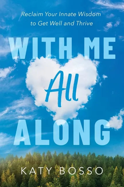 With Me All Along - Paperback
