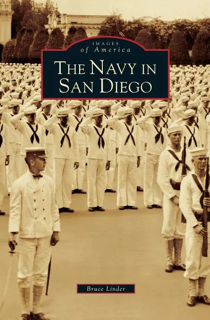 Navy in San Diego - Hardcover