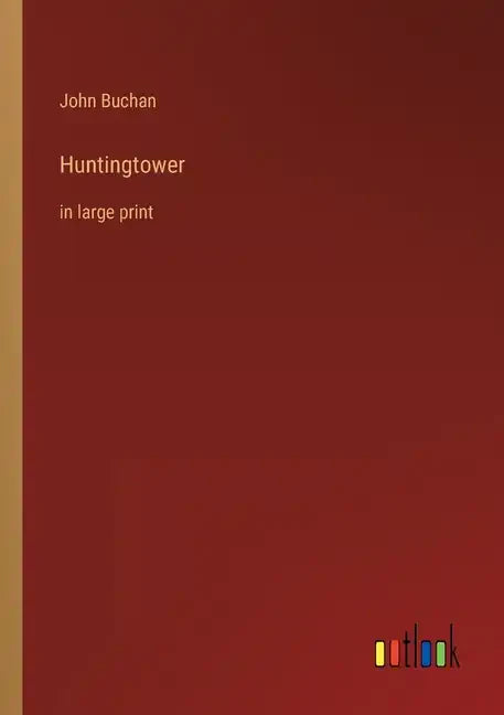 Huntingtower: in large print - Paperback
