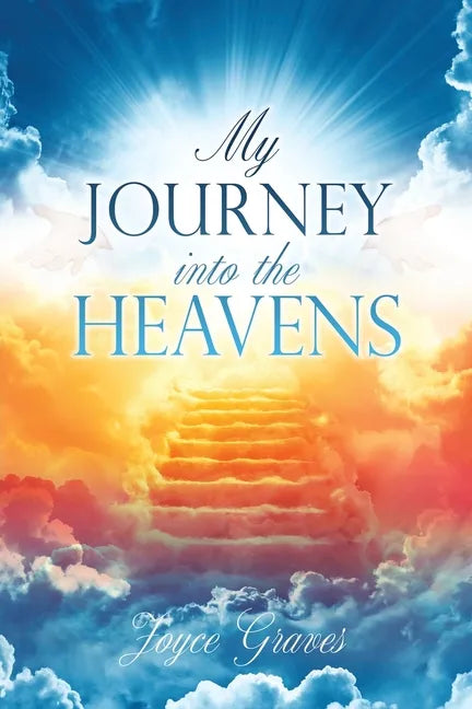 My Journey Into the Heavens - Paperback