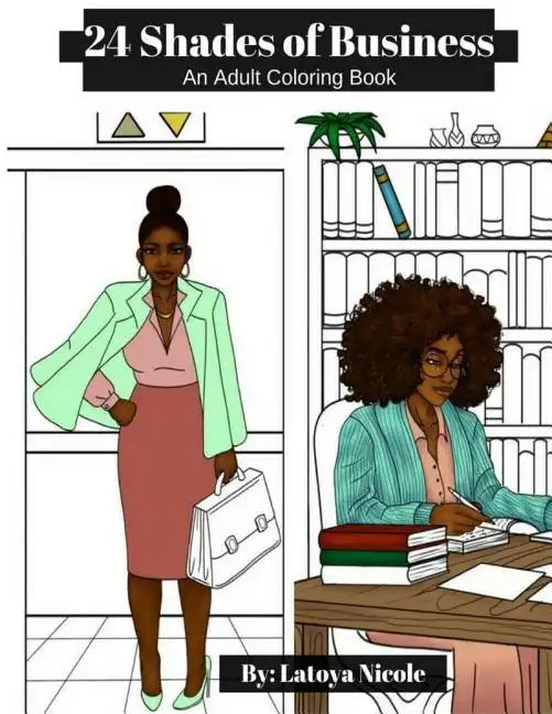 24 Shades of Business: An Adult Coloring Book - Paperback