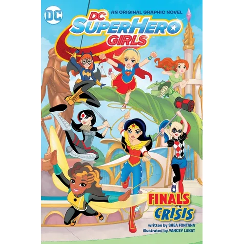 DC Super Hero Girls: Finals Crisis - Paperback