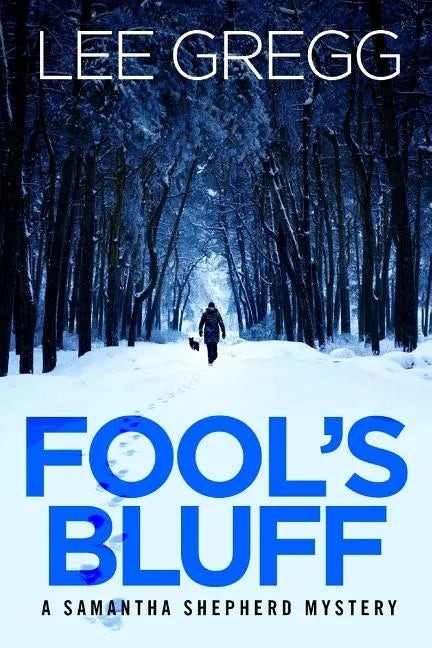 Fool's Bluff: A Samantha Shepherd Mystery Novel - Paperback