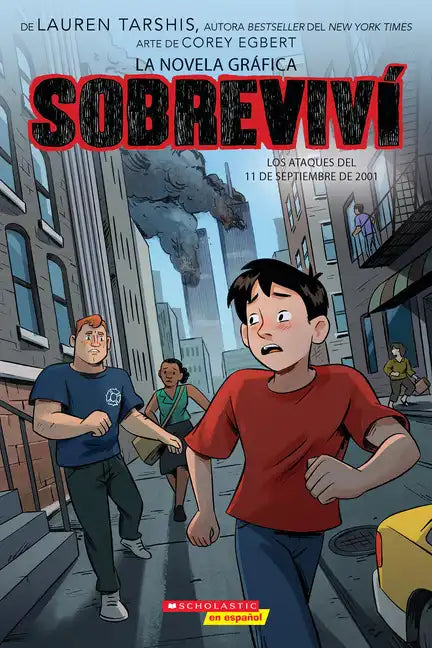Sobreviví Los Ataques del 11 de Septiembre de 2001 (Graphix) (I Survived the Attacks of September 11, 2001) - Paperback