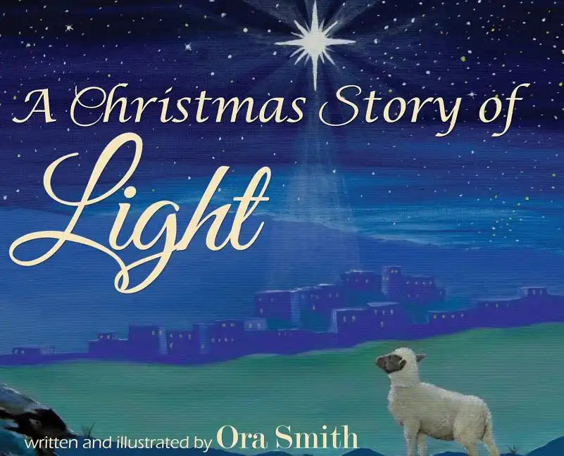 A Christmas Story of Light - Hardcover