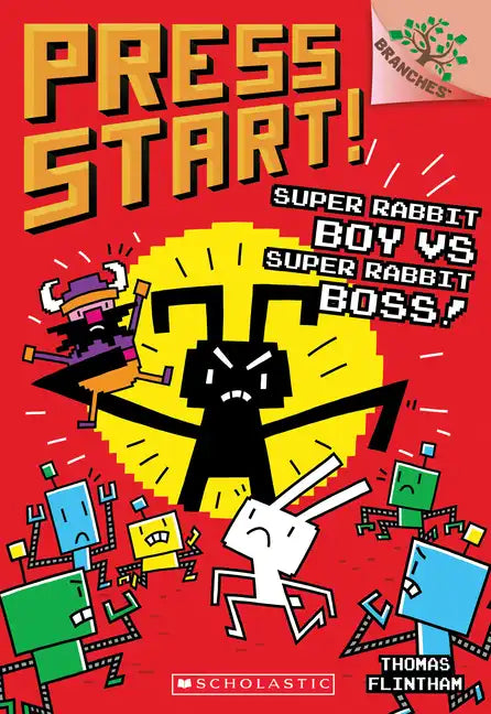 Super Rabbit Boy vs. Super Rabbit Boss!: A Branches Book (Press Start! #4): Volume 4 - Paperback