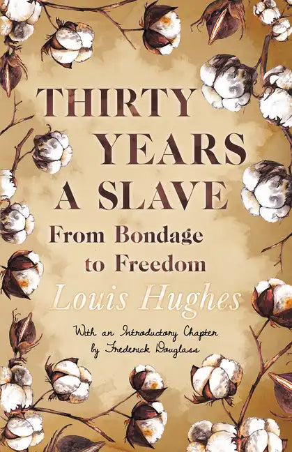 Thirty Years a Slave - From Bondage to Freedom: With an Introductory Chapter by Frederick Douglass - Paperback