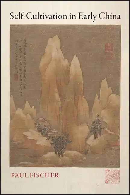 Self-Cultivation in Early China - Paperback
