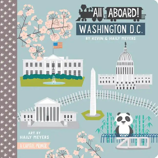 All Aboard! Washington DC: A Capitol Primer - Board Book
