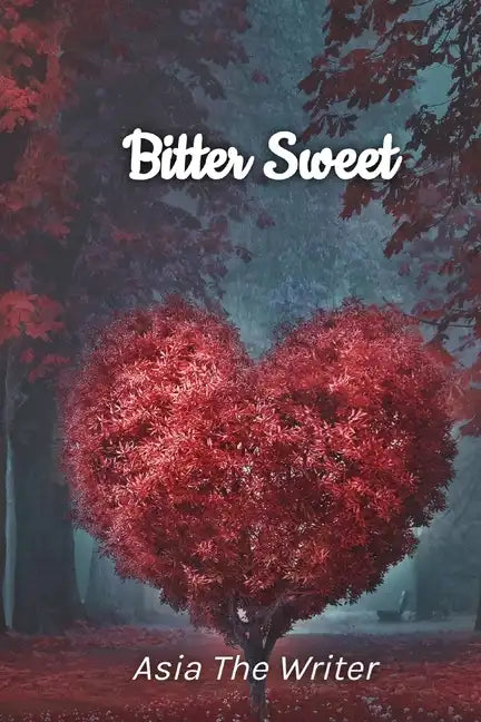 Bitter Sweet - Paperback