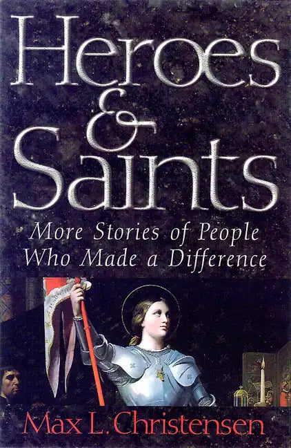 Heroes and Saints: More Stories of People Who Made a Difference - Paperback