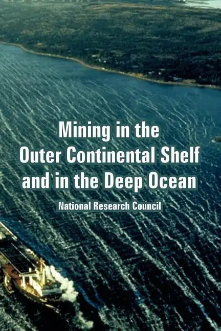 Mining in the Outer Continental Shelf and in the Deep Ocean - Paperback
