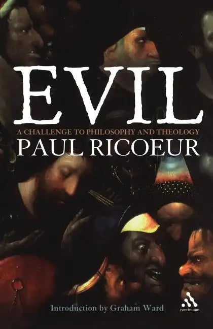 Evil: A Challenge to Philosophy and Theology - Paperback