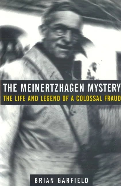 The Meinertzhagen Mystery: The Life and Legend of a Colossal Fraud - Paperback