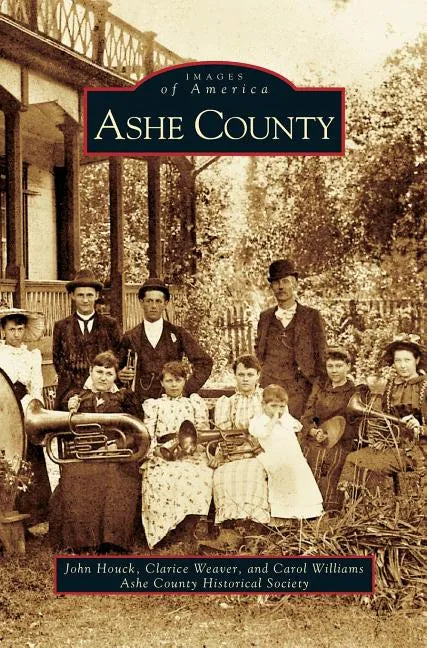Ashe County - Hardcover
