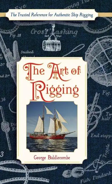 The Art of Rigging (Dover Maritime) - Hardcover