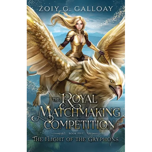 The Royal Matchmaking Competition: The Flight of the Gryphons - Paperback