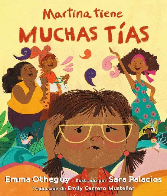 Martina Tiene Muchas Tías (Martina Has Too Many Tías) - Hardcover