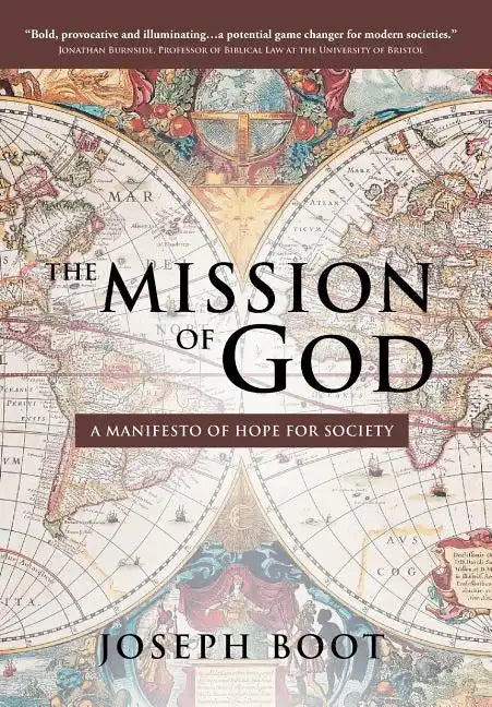 The Mission of God: A Manifesto of Hope for Society - Hardcover