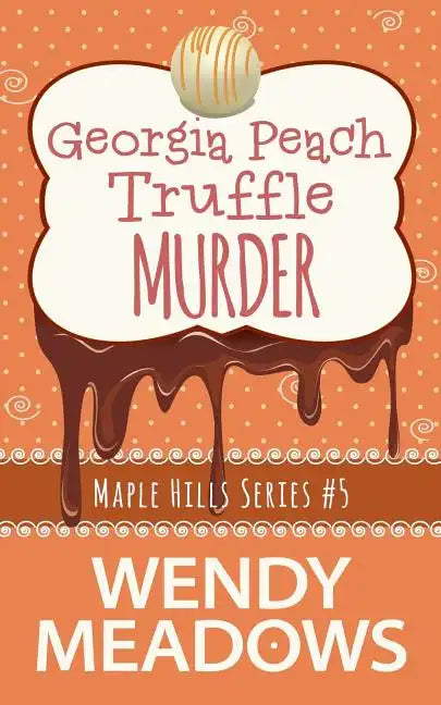 Georgia Peach Truffle Murder - Paperback