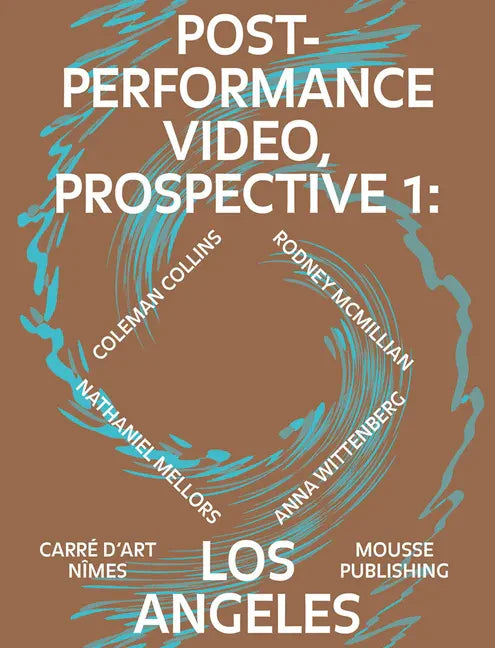 Post-Performance Video: Prospective 1: Los Angeles - Paperback