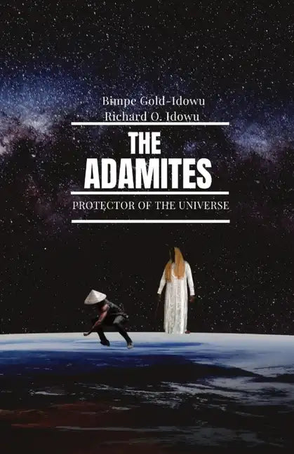 The Adamites: Protector of the Universe - Paperback